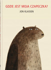 Gdzie jest moja czapeczka? Jon Klassen