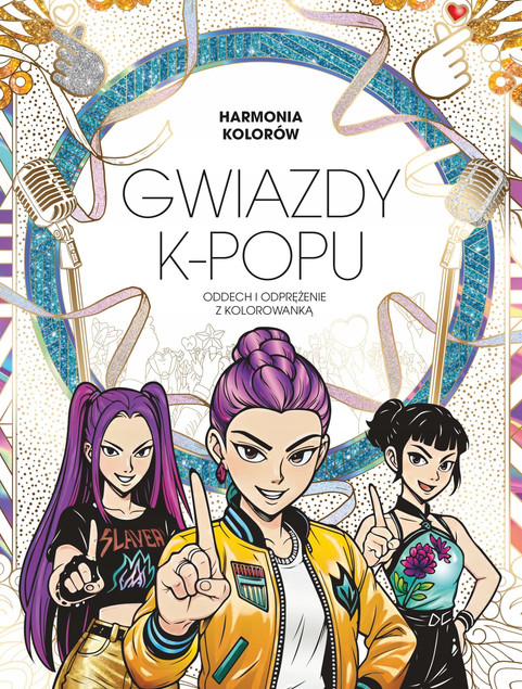 Harmonia Kolorów. Gwiazdy K-POPU Praca zbiorowa
