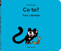 Co to? Tutu i dźwięki Piotr Karski
