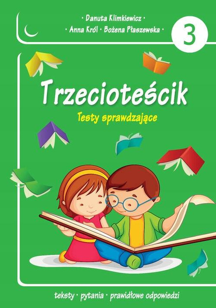 Trzecioteścik Testy Sprawdzające Danuta Klimkiewicz Anna Król 7+ Skrzat