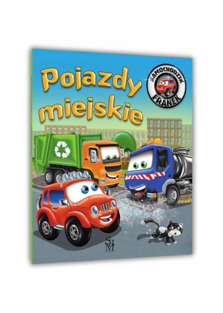 Samochodzik Franek Pojazdy Miejskie Karolina Górska Książka SBM