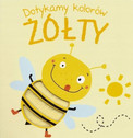 Dotykamy kolorów. Żółty Praca zbiorowa