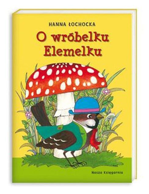 O wróbelku Elemelku Nasza Księgarnia