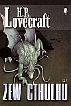 Zew Cthulhu H.P. Lovecraft – Klasyka Kosmicznego Horroru