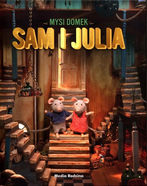 Mysi domek. Sam i Julia Karina Schaapman