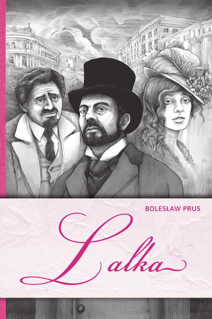 Lalka Bolesław Prus | Klasyka Literatury Polskiej | Wydanie w Twardej Oprawie