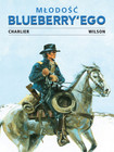 Młodość Blueberry'ego tom 2 Colin Wilson, François Corteggiani, Jean-Michel Charlier
