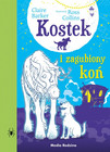 Kostek i zagubiony koń Claire Barker