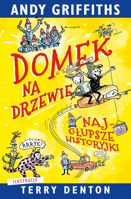 Domek na drzewie: Najgłupsze Historyjki Andy Griffiths