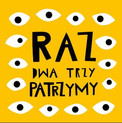 Raz dwa trzy patrzymy! Joanna Bartosik
