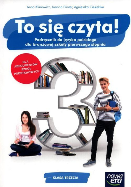 To się czyta! Podręcznik Język Polski Klasa 3 Szkoła Branżowa I stopnia Klimowicz, Ginter, Ciesielska