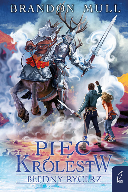 Pięć królestw. Błędny rycerz. Tom 2 Brandon Mull