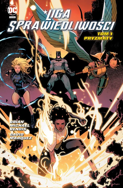 Liga Sprawiedliwości Tom 1 Pryzmaty Brian Michael Bendis, David Marquez_1