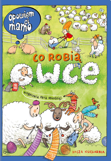 Książeczka Opowiem ci, mamo, co robią owce. Nasza Księgarnia