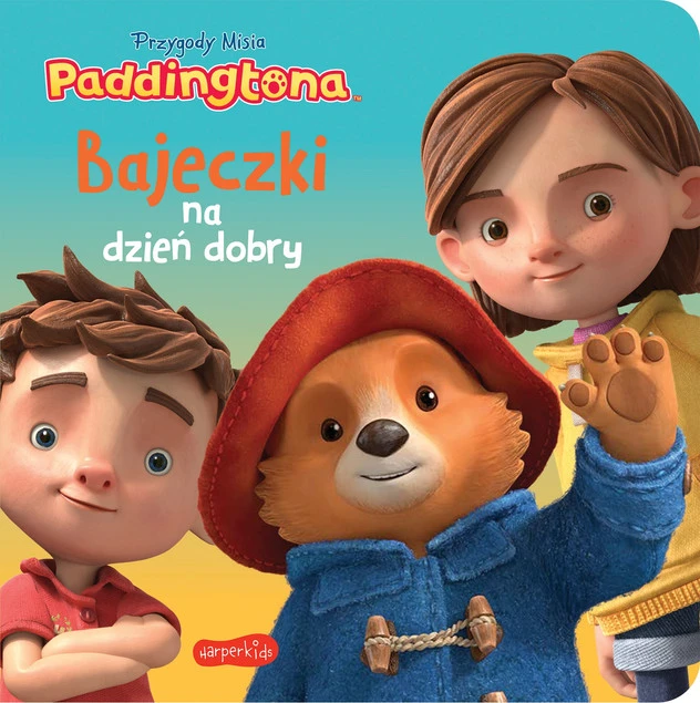 Przygody Misia Paddingtona. Bajeczki na dzień dobry