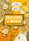 Gramatyka w komiksie. Baba od polskiego przedstawia Aneta Korycińska