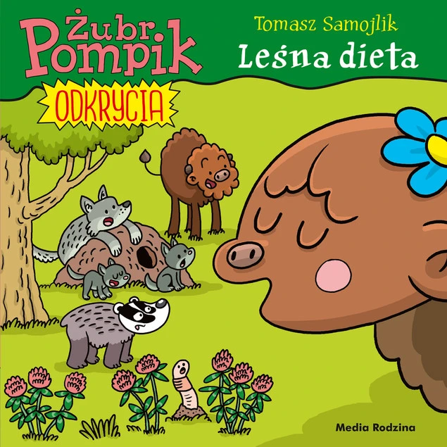 Żubr Pompik. Odkrycia Leśna dieta Tomasz Samojlik