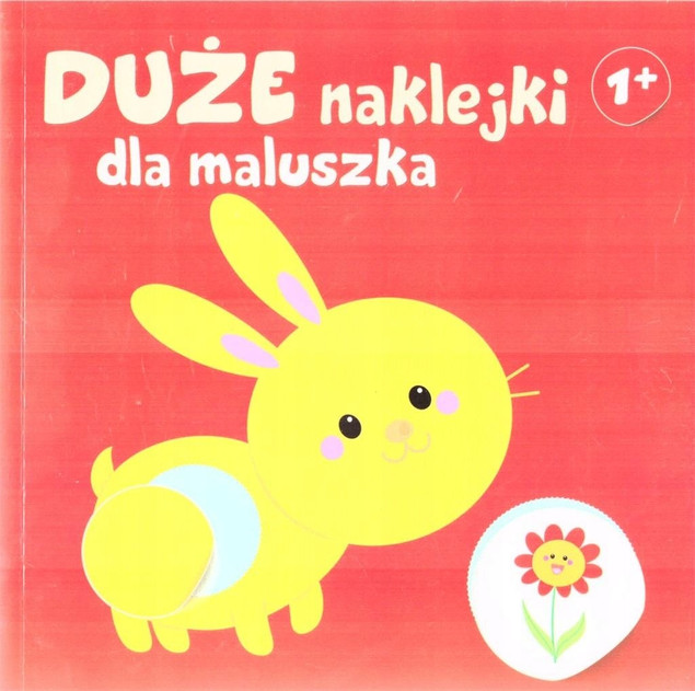 Duże naklejki dla maluszka 1+ - Króliczek Praca zbiorowa