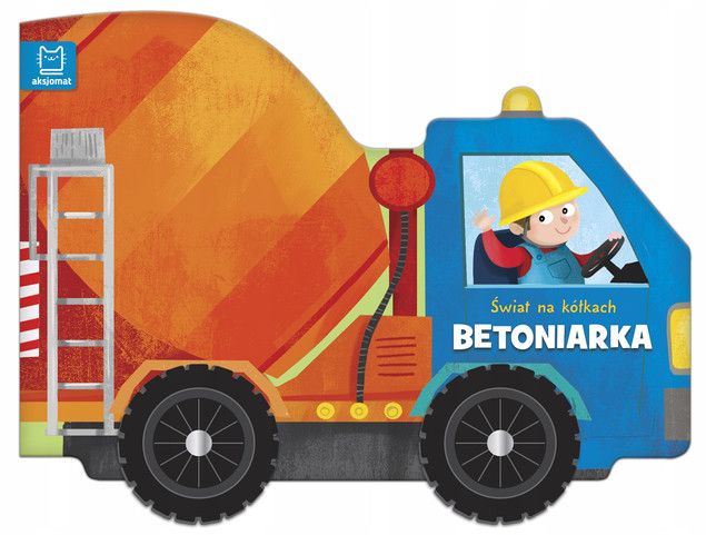 Świat na kółkach. Betoniarka