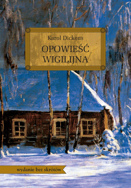 Opowieść Wigilijna Lektura Z Opracowaniem Karol Dickens TW Greg