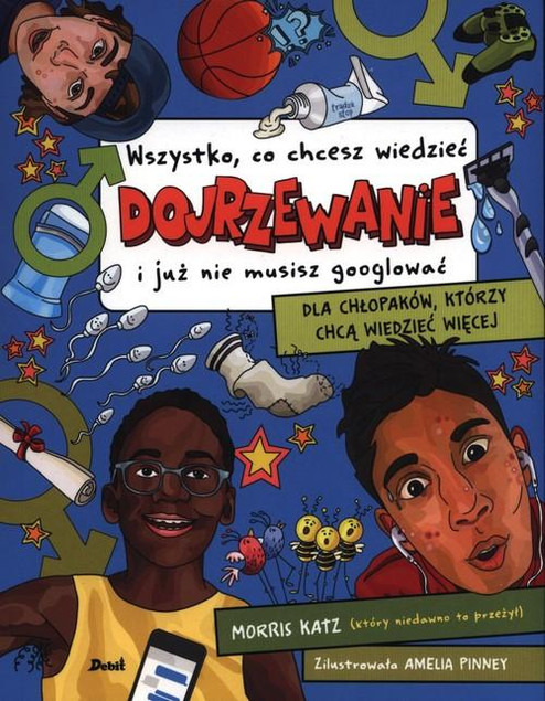 Dojrzewanie. Wszystko, co chcesz wiedzieć. Morris Katz, Patrycja Zarawska