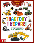Traktory i Koparki. Wszystko wiem! Książka Edukacyjna dla Dzieci 6-8 Lat