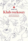 Klub rozkoszy. Kartografia przyjemności