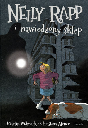 Nelly Rapp i nawiedzony sklep Martin Widmark
