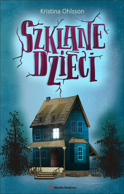 Szklane Dzieci Kristina Ohlsson