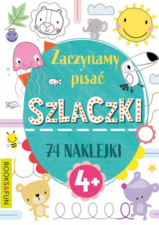 Zaczynamy Pisać Szlaczki 74 Naklejek 4+ BooksAndFun