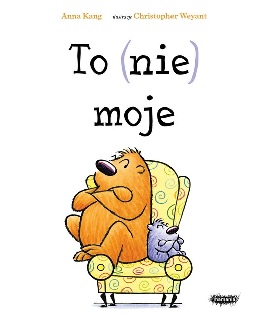 To (nie) moje Anna Kang