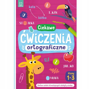 Ciekawe Ćwiczenia Ortograficzne Poprawna Pisownia Klasy 1-3 7+ Aksjomat