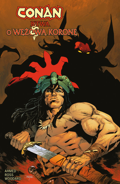 Conan. Bitwa o Wężową Koronę Luke Ross, Saladin Ahmed