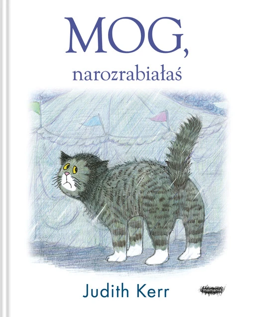 Mog, narozrabiałaś Judith Kerr