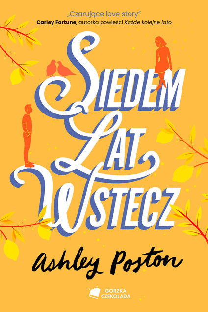 Siedem lat wstecz Ashley Poston