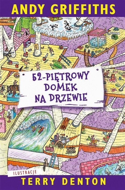 52-Piętrowy Domek Na Drzewie Andy Griffiths 6+ Nasza Księgarnia