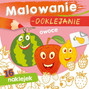 Malowanie-doklejanie. Owoce