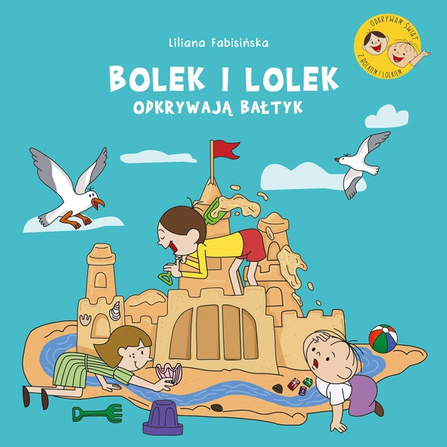 Bolek i Lolek odkrywają Bałtyk Liliana Fabisińska