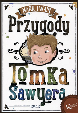 Przygody Tomka Sawyera TW Kolorowa klasyka