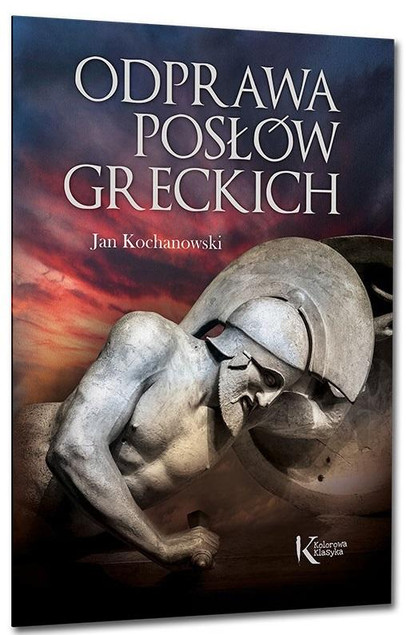 Odprawa posłów greckich Kochanowski BR Greg