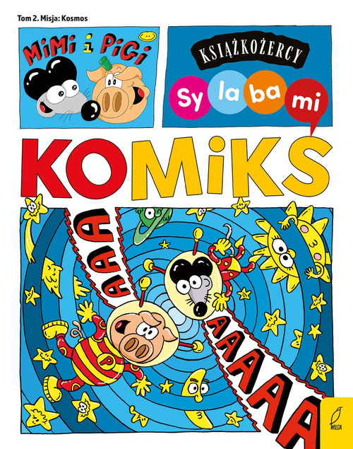 Książkożercy. Komiks sylabowy. Mimi i Pigi. Misja kosmos Robert Trojanowski
