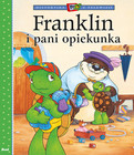 Franklin i pani opiekunka. Historyjka z telewizji Paulette Bourgeois