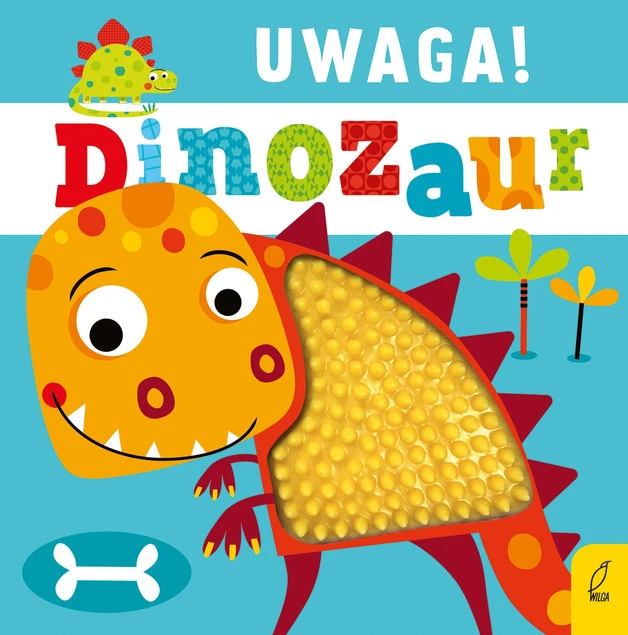 Uwaga dinozaur! Książeczka dotykowa