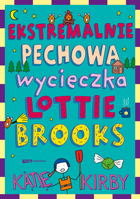 Ekstremalnie pechowa wycieczka Lottie Brooks Katie Kirby