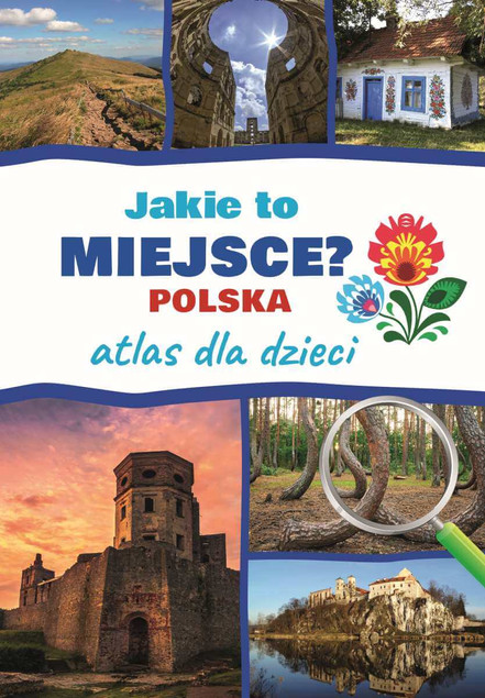 Encyklopedia Dla Dzieci Jakie To Miejsce? Atlas Nagrody SBM (TW)