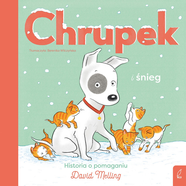 Chrupek i śnieg David Melling
