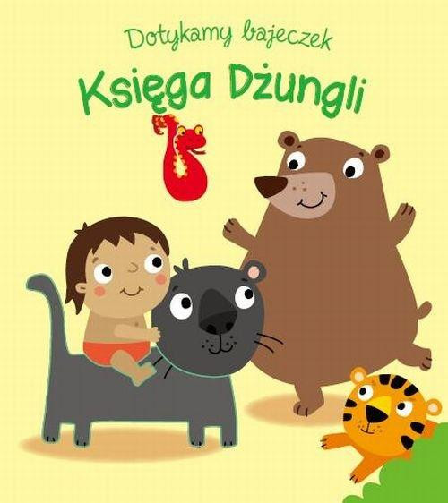 Dotykamy bajeczek Księga dżungli Praca zbiorowa