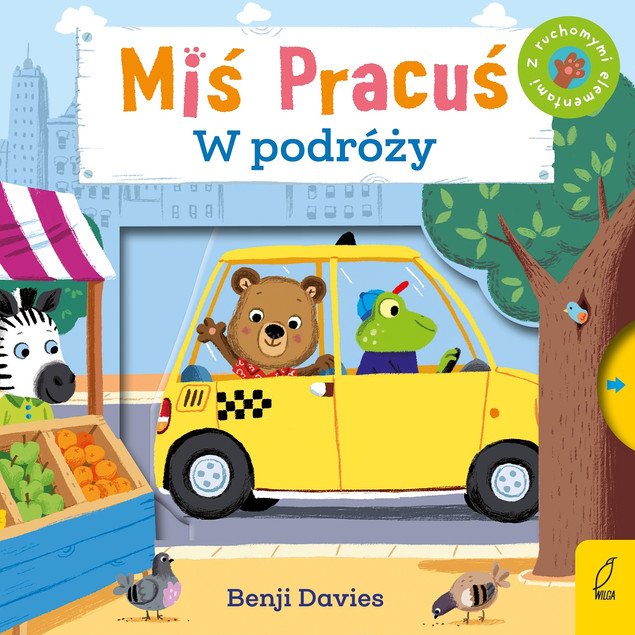 Miś Pracuś w podróży Benji Davies