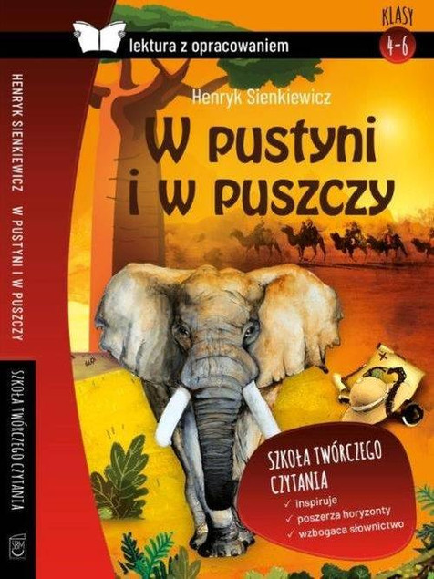 W pustyni i w puszczy Lektura z Opracowaniem Henryk Sienkiewicz