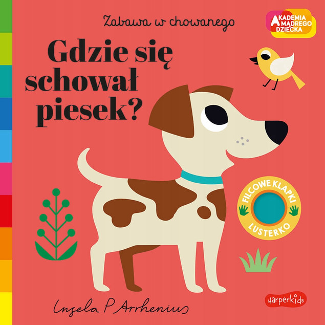 Gdzie się schował piesek? Akademia mądrego dziecka. Zabawa w chowanego Ingela P Arrhenius
